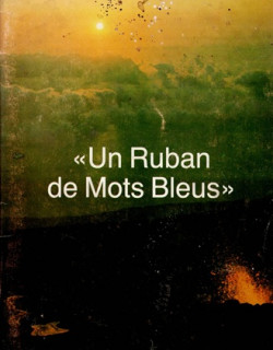 UN RUBAN DE MOTS BLEUS - J.F CLAIN / D.GRONDIN - 1985 UN RUBAN DE MOTS BLEUS - J.F CLAIN / D.GRONDIN - 1985