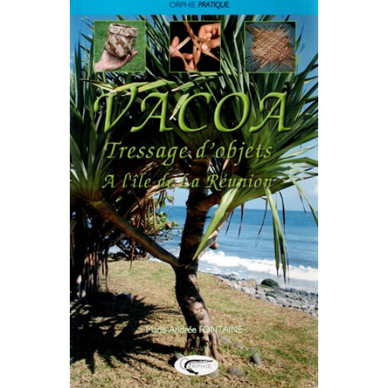 VACOA - TRESSAGE DES OBJETS A LA REUNION - MARIE ANDREE FONTAINE - 2008