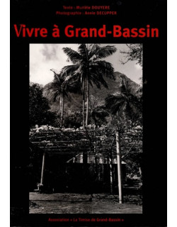 VIVRE A GRAND-BASSIN - MURIELE DOUYERE - 2002