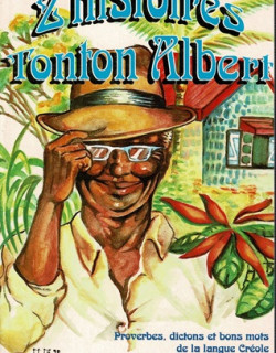 Z'HISTOIRES TONTON ALBERT - ALBERT ELIE - 1985