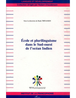 ECOLE ET PLURILINGUISME DANS LE SUD-OUEST DE L'OCEAN INDIEN - RADA TIRVASSEN - 2002