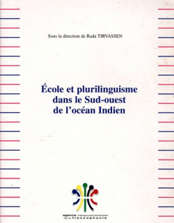 ECOLE ET PLURILINGUISME DANS LE SUD-OUEST DE L'OCEAN INDIEN - RADA TIRVASSEN - 2002