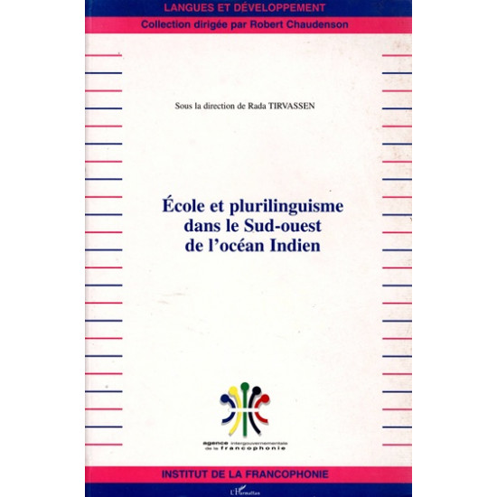 ECOLE ET PLURILINGUISME DANS LE SUD-OUEST DE L'OCEAN INDIEN - RADA TIRVASSEN - 2002
