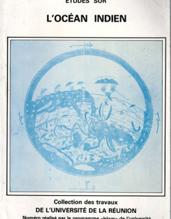 ETUDES SUR L'OCEAN INDIEN - TRAVAUX DE L'UNIVERSITE DE LA REUNION - 1984