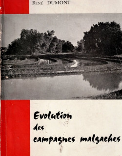 EVOLUTION DES CAMPAGNES MALGACHES - RENE DUMONT -1959 EVOLUTION DES CAMPAGNES MALGACHES - RENE DUMONT -1959