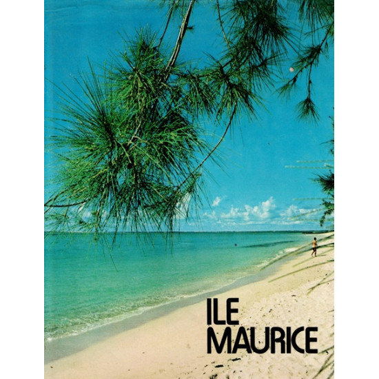 ILE MAURICE VUE PAR LES ARTISTES 1800 - 1980