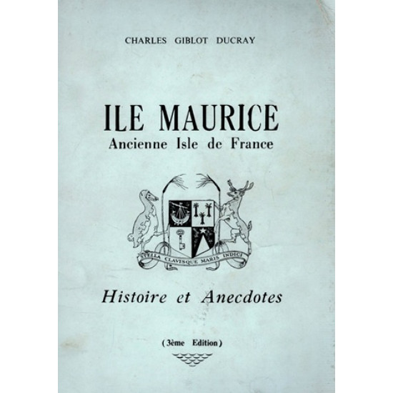 ILE MAURICE - ANCIENNE ISLE DE FRANCE - CHARLES GIBLOT DUCRAY - 1973